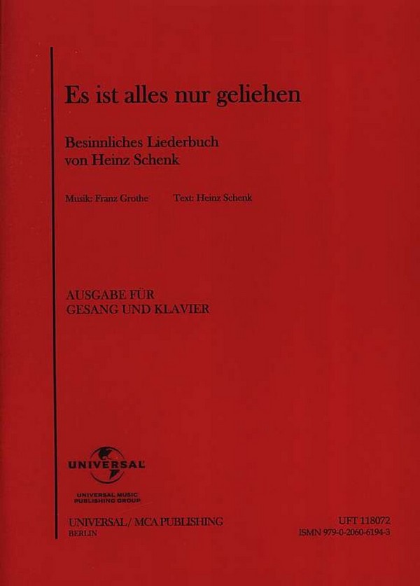 Es ist alles nur geliehen - Besinnliches Liederbuch von Heinz Schenk