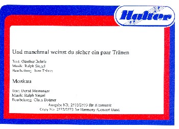 Und manchmal weinst du sicher ein paar Tränen  und  Moskau: