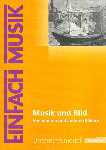 Musik und Bild - Von inneren und äußeren Bildern (+CD)