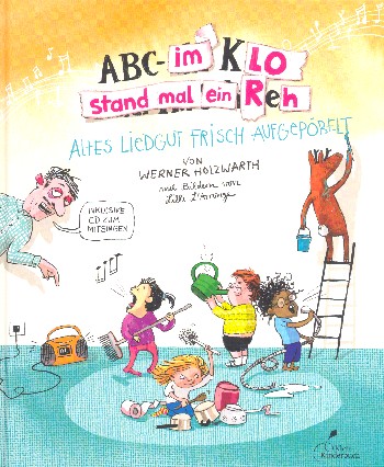 ABC im Klo stand mal ein Reh (+CD)