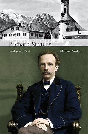 Richard Strauss und seine Zeit