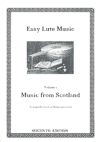 Easy Lute Music vol.1 - Music from Scotland