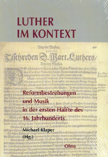 Luther im Kontext Reformbestrebungen und Musik in der ersten Hälfte