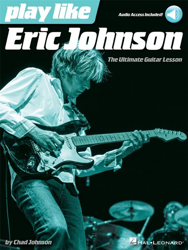 Play like Eric Johnson (+Audio Access):