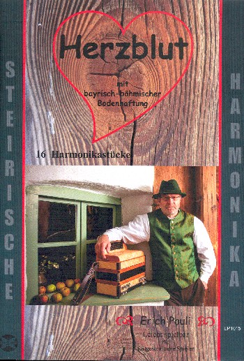 Herzblut mit bayrisch-böhmischer Bodenhaftung (+CD)