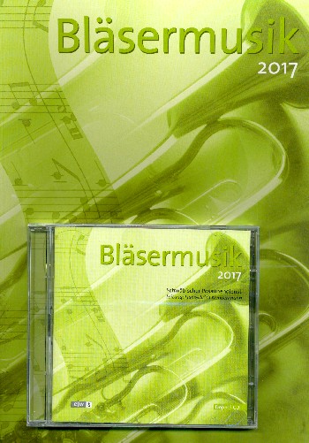 Bläsermusik 2017 (+CD)
