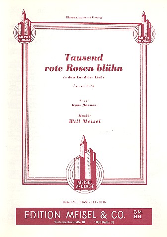 Tausend rote Rosen blühn in dem
