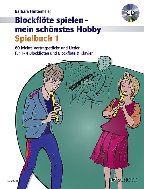 Blockflöte spielen - mein schönstes Hobby Band 1 - Spielbuch (+CD)