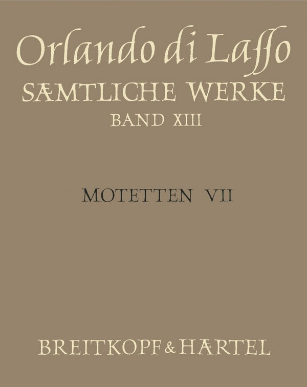 Sämtliche Werke Band 13 (Motetten Band 7)