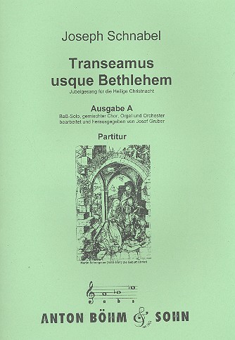 Transeamus usque Bethlehem Ausgabe A
