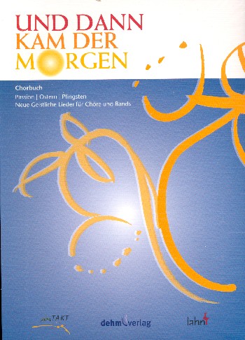 Und dann kam der Morgen