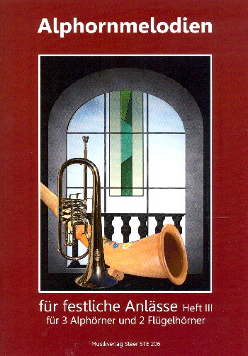 Alphornmelodien für festliche Anlässe Band 3 (+CD)