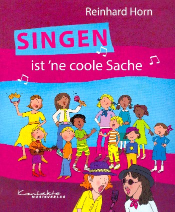 Singen ist 'ne coole Sache