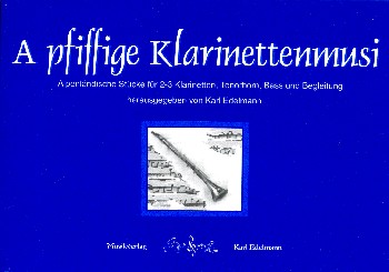 A pfiffige Klarinettenmusi