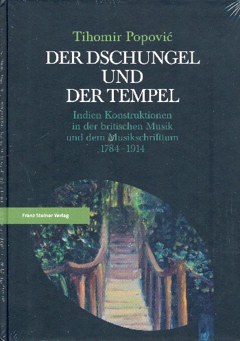 Der Dschungel und der Tempel Indien-Konstruktionen in der britischen