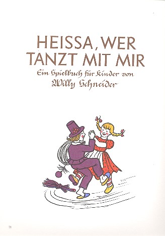 Heissa wer tanzt mit mir