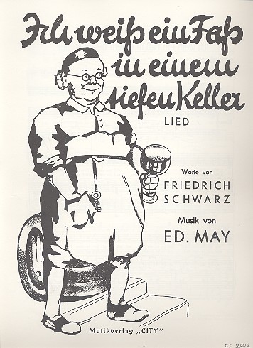 Ich weiss ein Fass in einem tiefen Keller