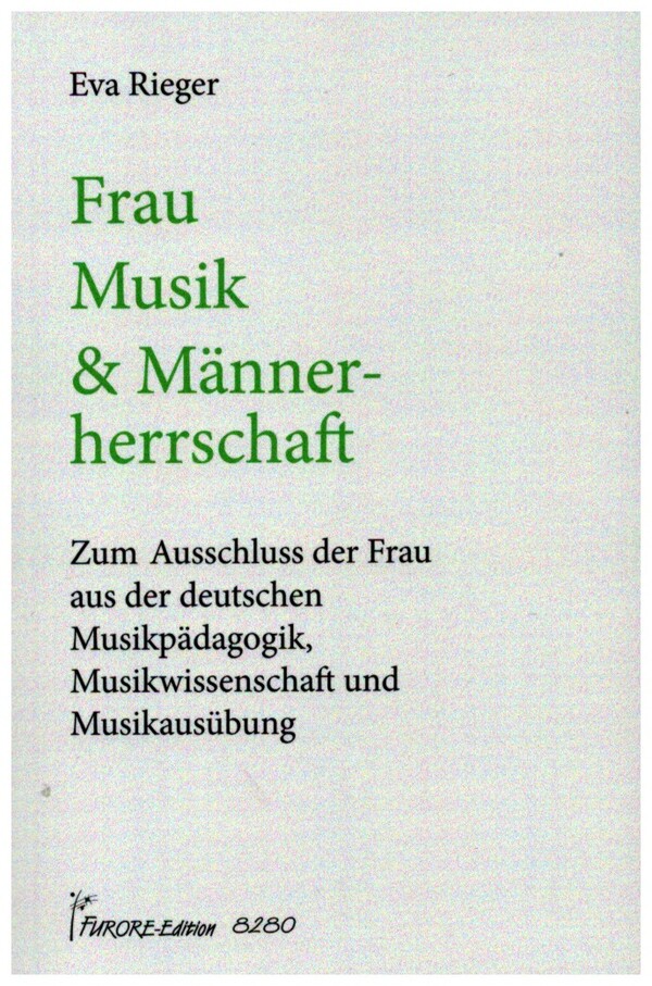Frau, Musik und Männerherrschaft