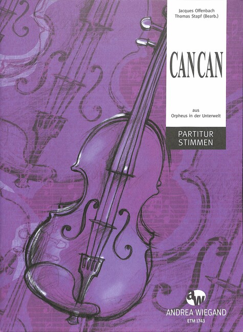 Cancan aus der Operette Orpheus in der Unterwelt