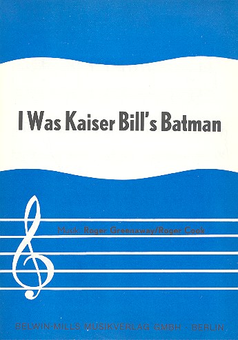 I was Kaiser Bill's Batman: