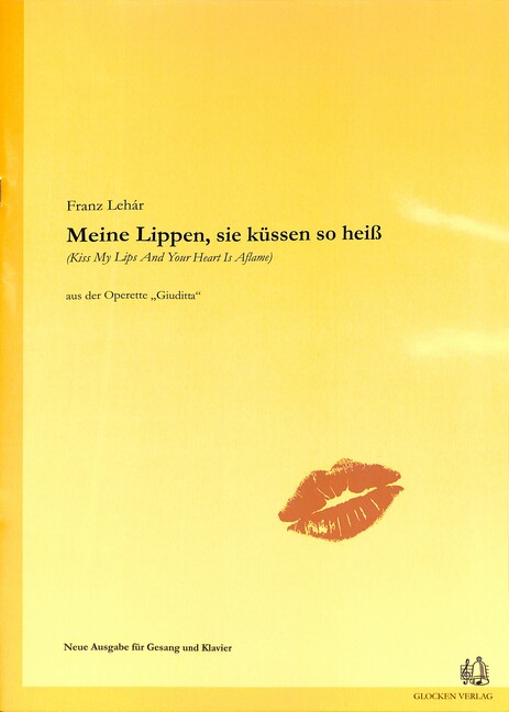 Meine Lippen, sie küssen so heiß (e-Moll)