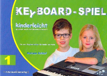 Keyboard-Spiel kinderleicht Band 1