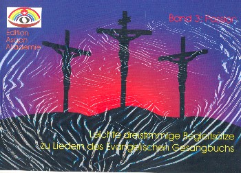 Leichte dreistimmige Begleitsätze zu Liedern des EG Band 3 - Passion