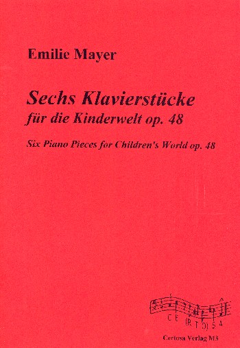 Sechs Klavierstücke für die Kinderwelt op.48