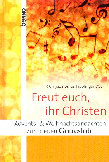 Freut euch ihr Christen Advents- und Weihnachtsandachten zum