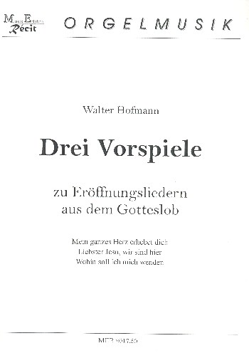 3 Vorspiele zu Eröffnungsliedern aus dem Gotteslob