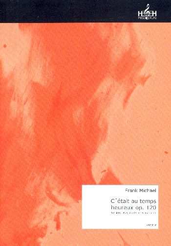 C'était au temps heureux op.120