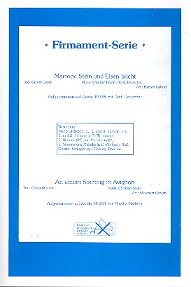 Marmor, Stein und Eisen bricht  und  An einem Sonntag in Avignon