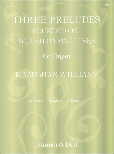 3 preludes founded on Welsh Hymn Tunes