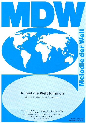 Du bist die Welt für mich