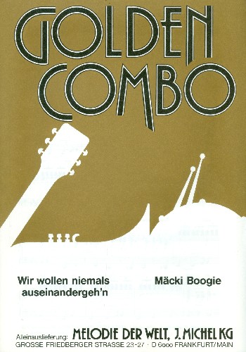 Wir wollen niemals auseinandergehen / Mäcki Boogie: