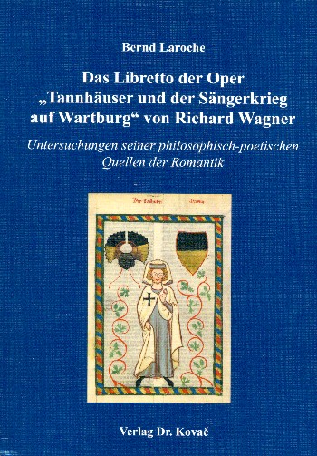 Das Libretto der Oper Tannhäuser und der Sängerkrieg auf Wartburg von