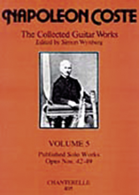 The Guitar Works of Napoleon Coste vol.5 - solo works op.42-49