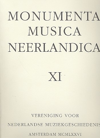 Monumenta musica Neerlandica vol.11