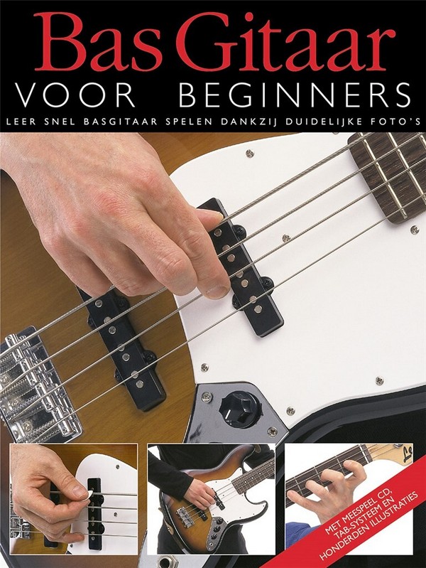Bas Gitaar voor beginners (+CD) (nl)