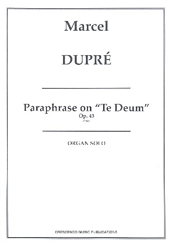 Paraphrase sur le "Te Deum" op.43