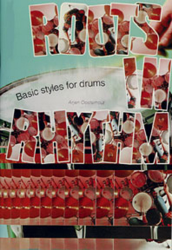 Roots in Rhythm - Basic Styles for Drums:
