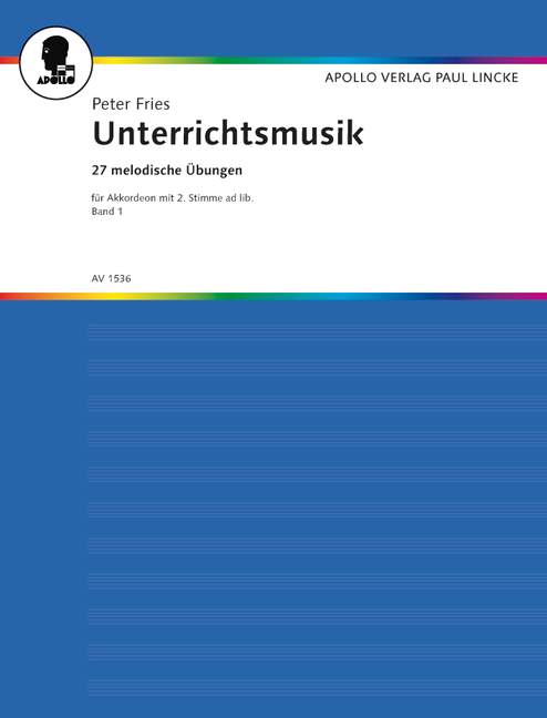 Unterrichtsmusik Band 1 - 27 melodische Übungen