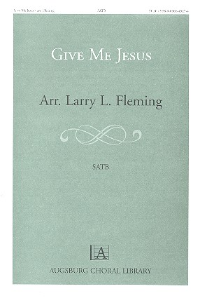 Give me Jesus Traditional