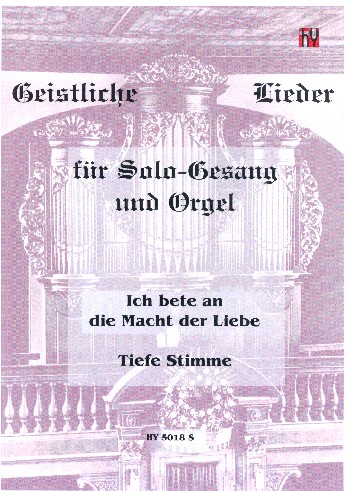 Ich bete an die Macht der Liebe