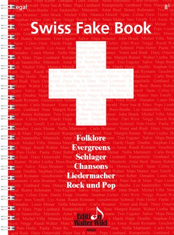 Swiss Fake Book - 100 bekannte Melodien: