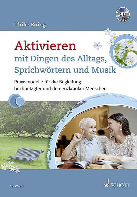 Aktivieren mit Dingen des Alltags, Sprichwörtern und Musik (+CD)