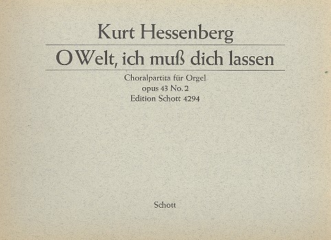 O Welt ich muss dich lassen op.43,2