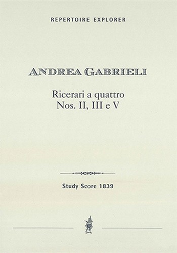 Ricerari a quattro Nr.2,3 und 5