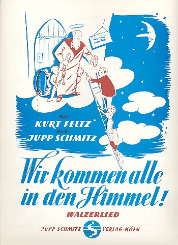 Wir kommen alle in den Himmel: