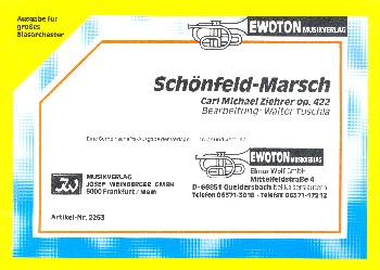 Schönfeld-Marsch op.422 / Der Vater des Regiments op.431